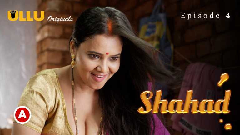 Shahad Part 2 2022 Ullu Hindi Web Series Episode 04 Ullu Originals 