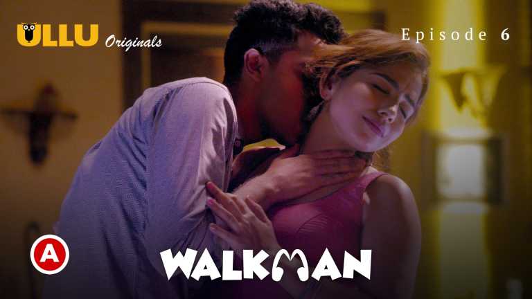 Walkman Prat 02 2022 Ullu Hindi Web Series Episode 06 Ullu Originals
