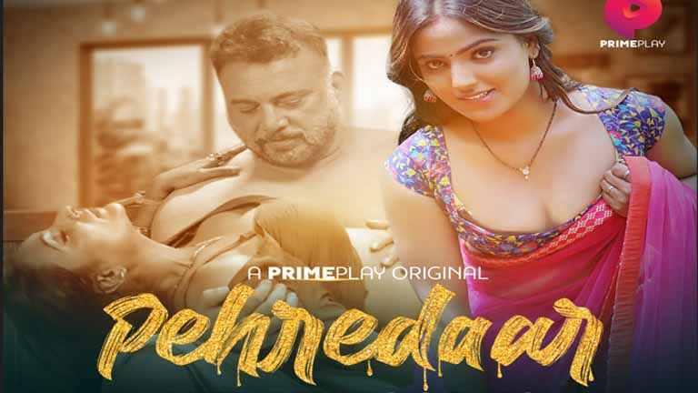 Pehredaar 2022 Hindi Web Series Season 01 Episode 03 – PrimePlay Originals 