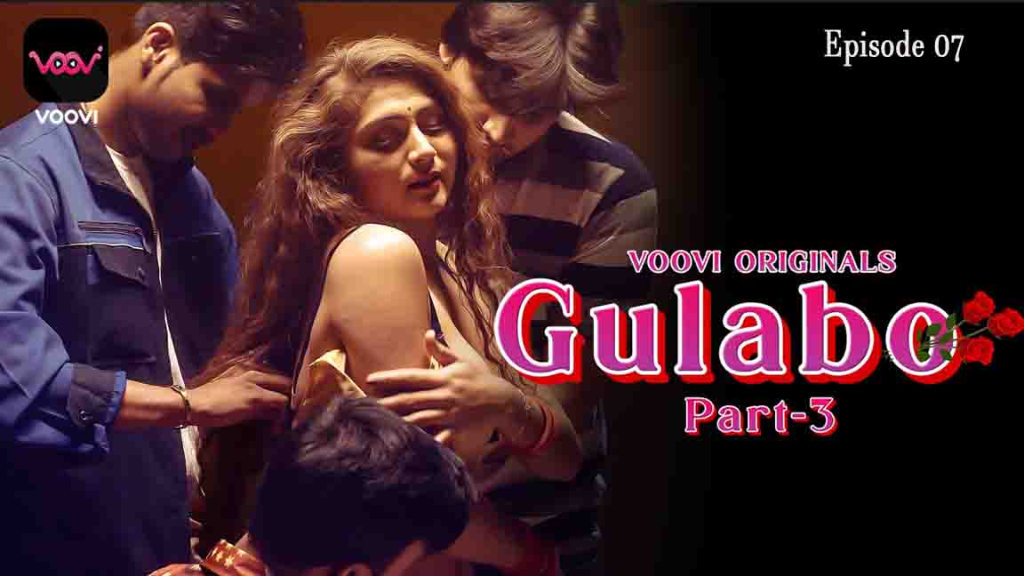 Gulabo Prat 03 2022 Hindi Web Series Episode 07 Voovi Originals