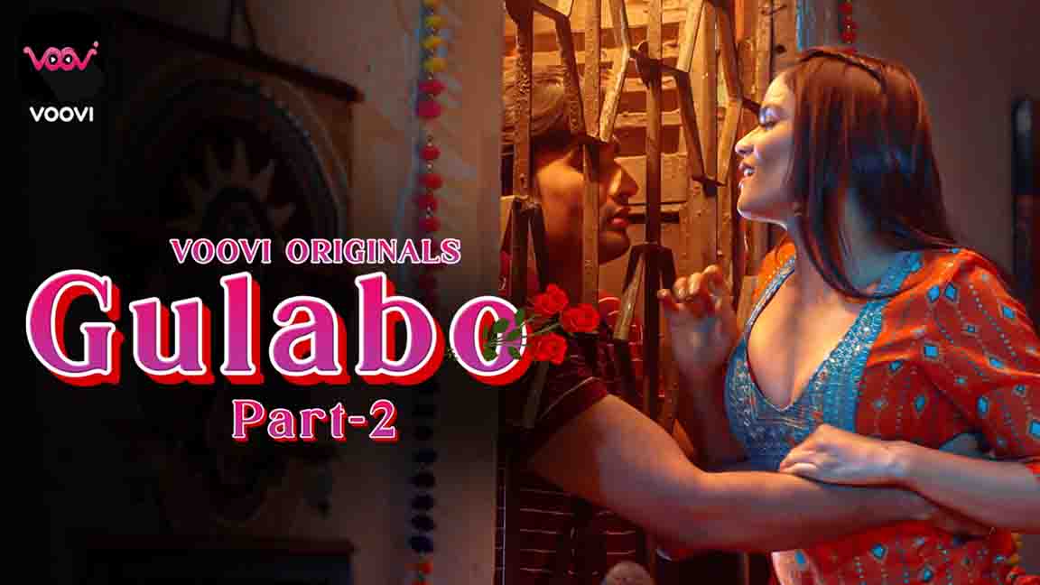 Gulabo Prat 02 2022 Hindi WEB Series Episode 03 Voovi Originals 