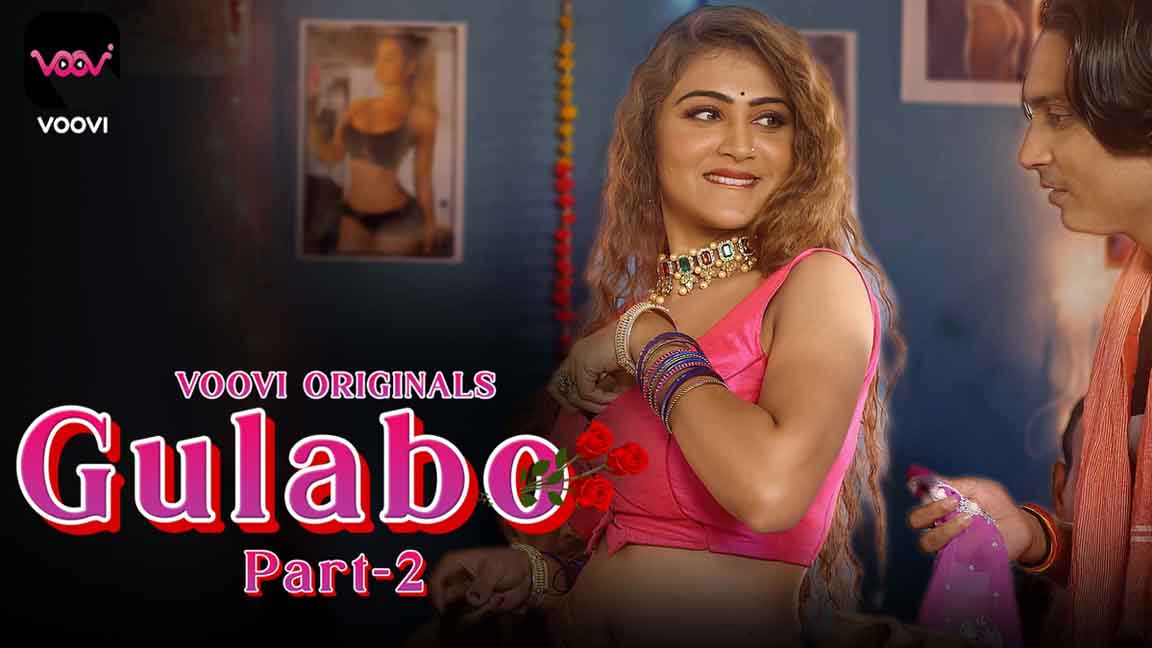 Gulabo Prat 02 2022 Hindi WEB Series Episode 04 Voovi Originals 