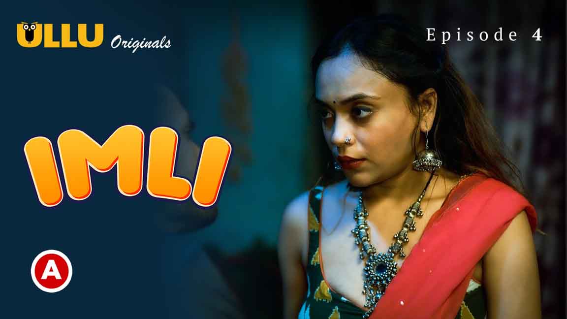 Imli Prat 02 2023 Hindi Web Series Episode 04 Ullu Originals 