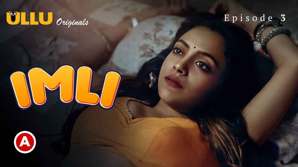 Imli Prat 01 2023 Hindi Web Series Episode 03 Ullu Originals