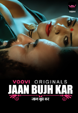 Jaan Bujh Kar 2022 Episode 01 Voovi Web Series 720p in HD Download