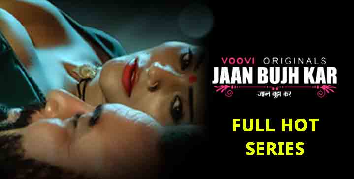 Jaan Bujh Kar 2022 Episode 03 Voovi Web Series Watch Online