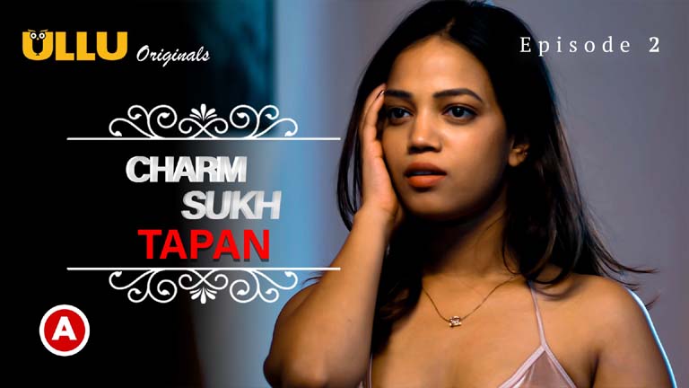 Charmsukh Tapan Part 1 2022 Hindi Web Series Episode 02 Watch Online