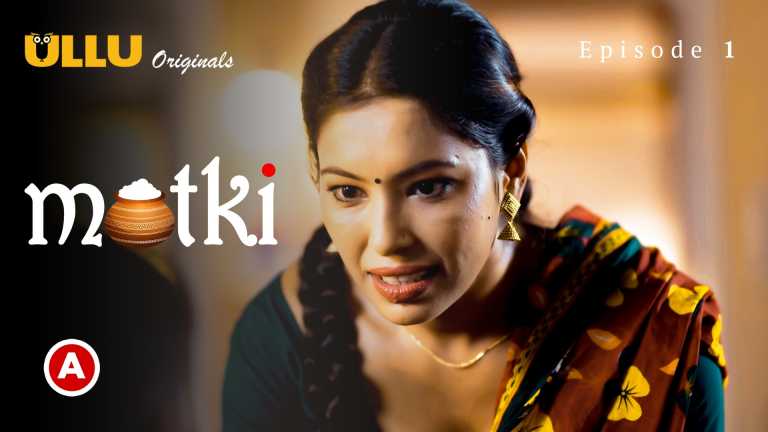 Matki Part 1 Episode 01 Ullu Originals Web Series Watch