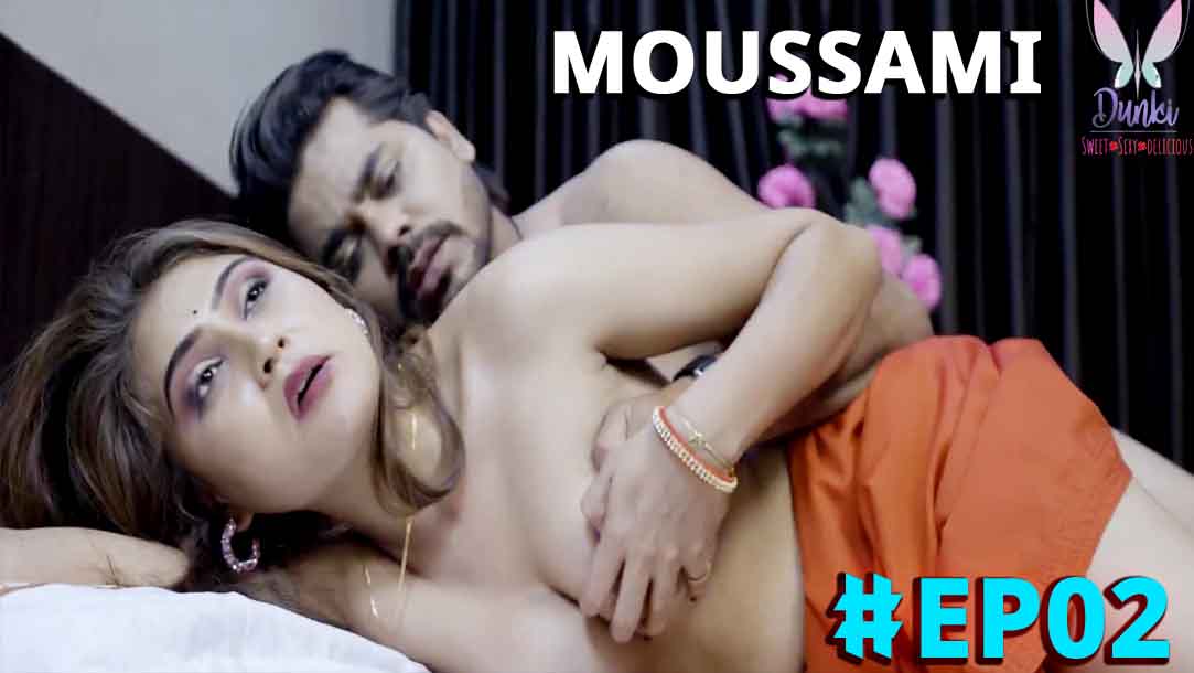 Moussami 2022 Episode 02 Dunki Web Series Full HD
