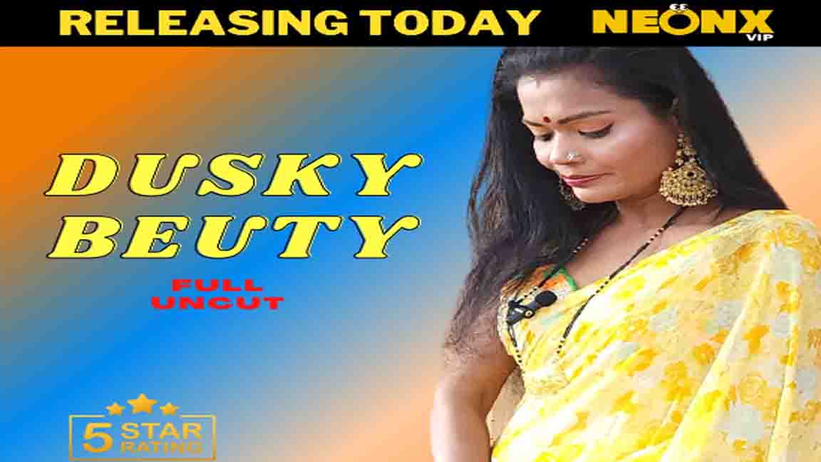 Dusky Beauty 2023 Hindi Short Flim NeonX Originals