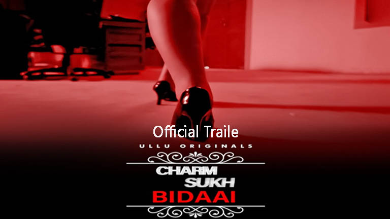 Bidaai Charmsukh 2022 Ullu Originals Official Traile