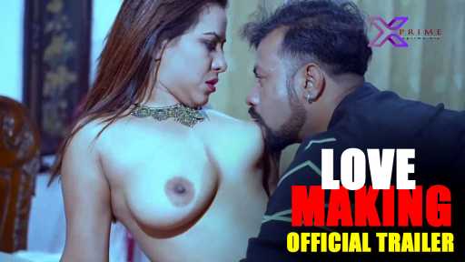 Love Making 2022 XPrime Originals Short Film Official Trailer HD