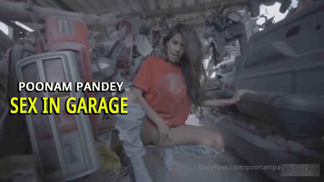Sex In Garage Poonam Pandey Onlyfans Leaks Paid Video Watch