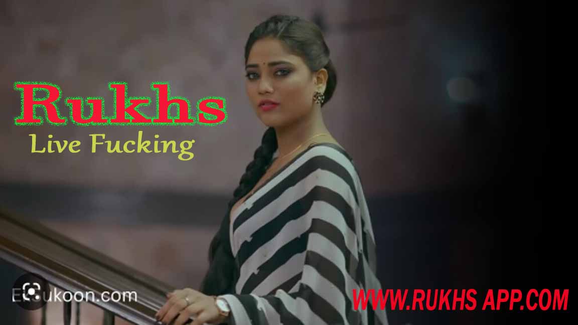 Rukhs Live Fucking 2023 Topless Rukhs App Originals Watch Online