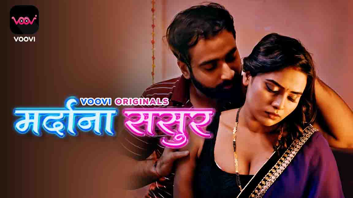 Mardana Sasur Prat 01 2023 Hindi Hot Web Series Eposode 01 Voovi Originals