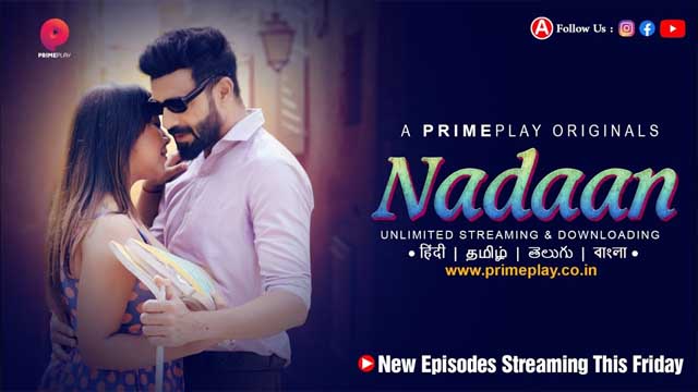 Nadaan 2023 PrimePlay Originals New Episodes Official Trailer Watch Now 