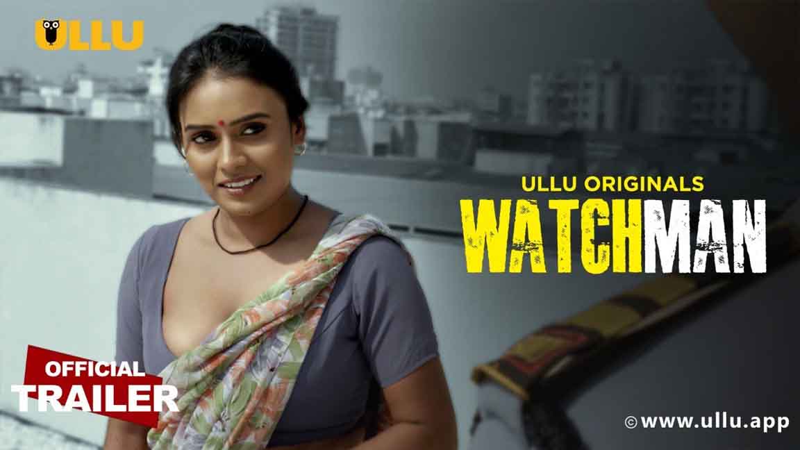 Watchman 2023 Ullu Originals Official Trailer Watch Online 