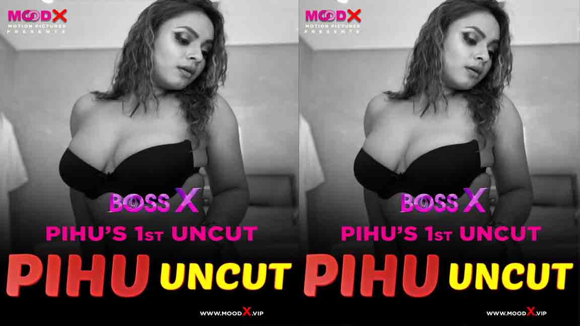 Day 4 – Pihu Uncut With Shakespeare 2023 Hindi Hot Short MoodX Originals 