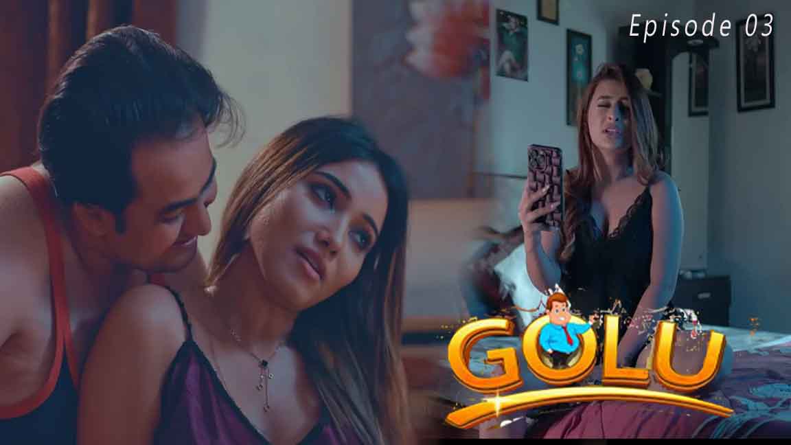 Golu 2023 Hindi Web Series Episode 03 Cineprime Originals 