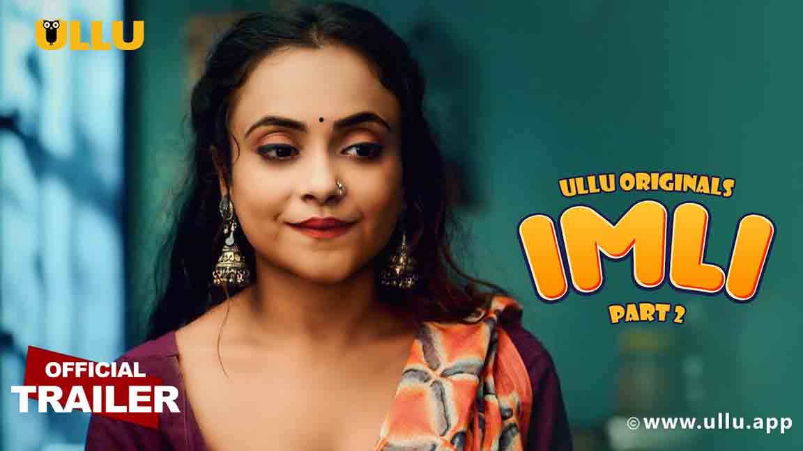 Imli Part 2 2023 Ullu Originals Official Trailer Watch Online