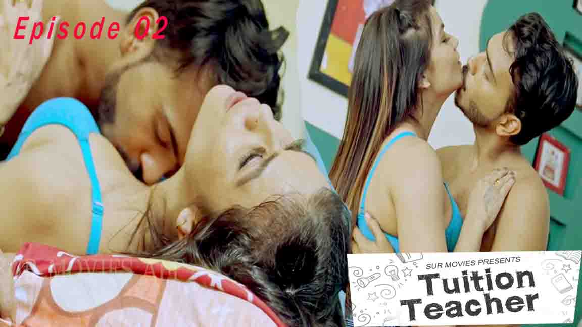 Tuition Teacher 2023 Hindi Web Series Season 01 Episode 02 SurMovies Originals 