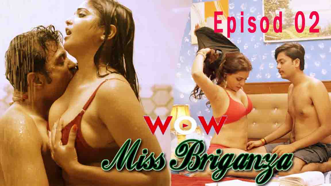Miss Briganza 2023 Hindi Web Series Episode 02 Wow Originals 