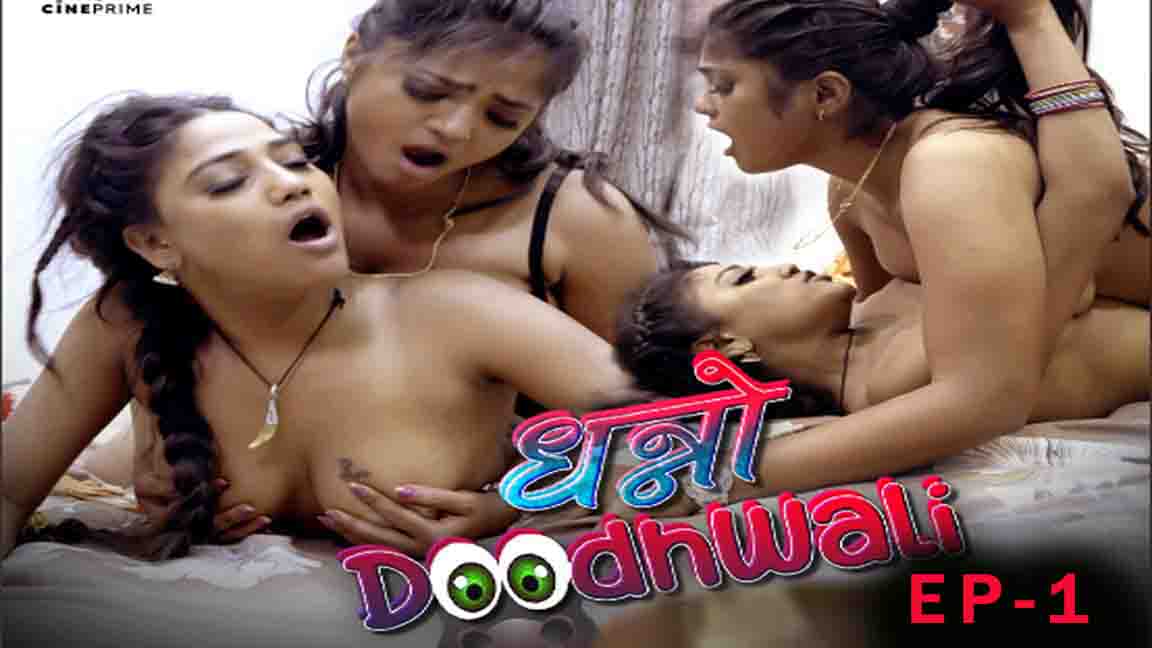 Dhanno Doodhwali 2023 Hindi Web Series Episode 01 CinePrime Originals 