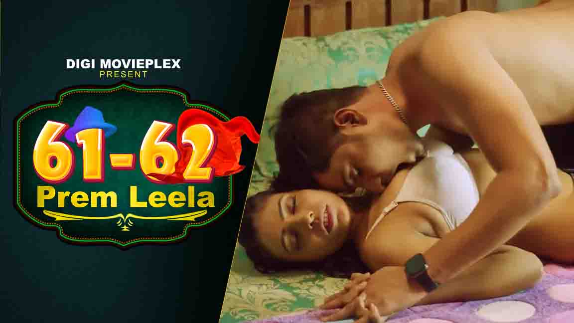 Prem Leela 2023 Hindi Web Series Episode 02 Digi MoviePlex Originals 
