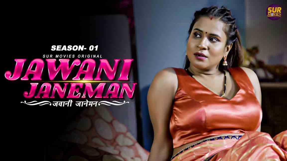 Jawaani Janeman 2023 Hindi Web Series Episode 01 SurMovies Originals 