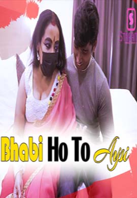 Bhabi Ho To Aysi 2023 Hindi Short Flim Streamex Originals Free Download