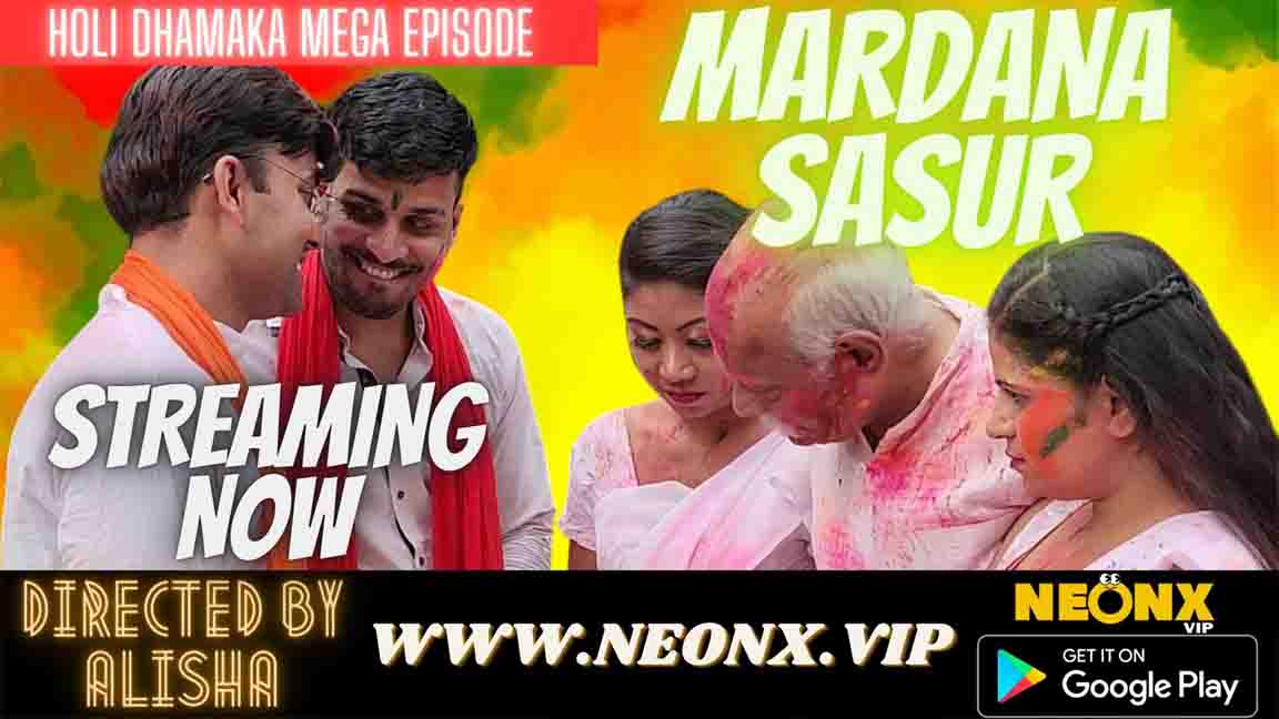 Mardana Sasur 2023 Hindi Hot Short Flim NeonX Originals 