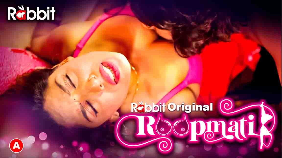 Roopmati 2023 Hindi Web Series Episode 04 Rabbit Originals 