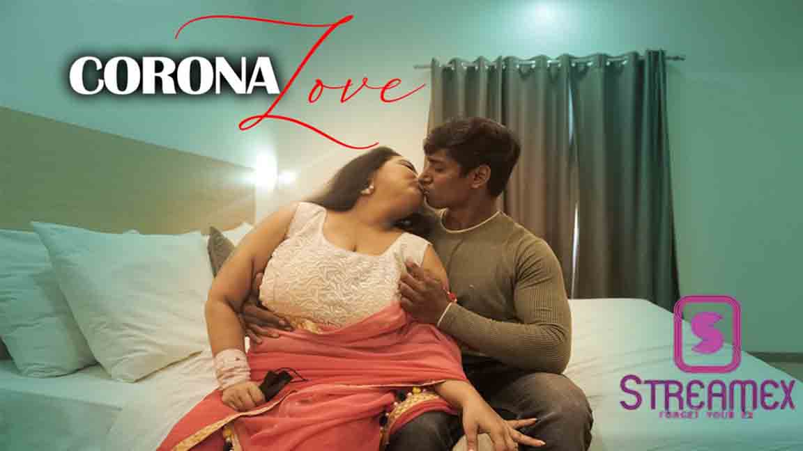 Corona Love 2023 Hindi Short Flim Streamex Originals 