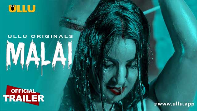 Malai 2023 Ullu Originals Official Trailer Watch Online 