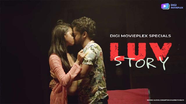 Luv Story 2023 Hindi Web Series Episode 01 Digi MoviePlex Originals