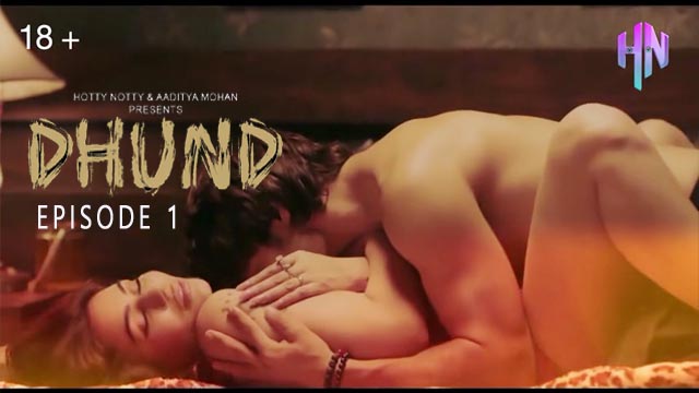 Dhund 2023 Hindi Web Series Episode 01 Hotty Notty Originals 