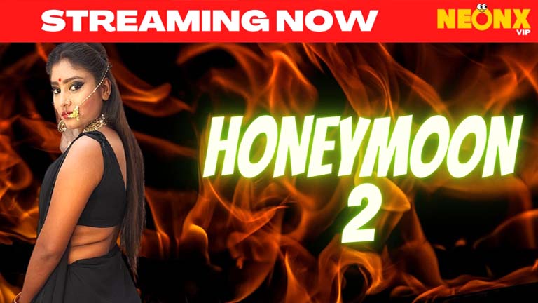 Honeymoon 2 2022 Hindi Short Film NeonX Originals