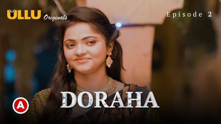 Doraha Part 1 2022 Hindi Web Series Episode 02 Ullu Originals