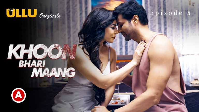 Khoon Bhari Maang Part-2 2022 Ullu Hindi Web Series Episode 05 – Ullu Originals Watch 