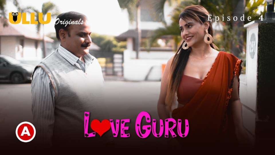 Love Guru Part 2 2022 Episodes 04 Hindi Hot Web Seires Ullu Originals 