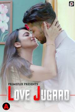 Love Jugaad 2022 Web Series Season 01 Episodes 03 – PrimeFlix Exclusive 720p Download