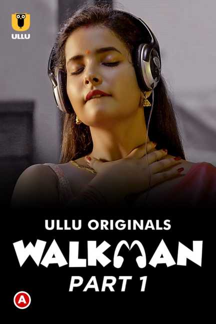 Walkman 2022 Ullu Hindi Web Series Episode 02 Ullu Originals 720p Download