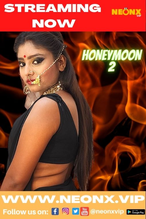 Honeymoon 2 2022 NeonX Originals Short Film 720p HD Download