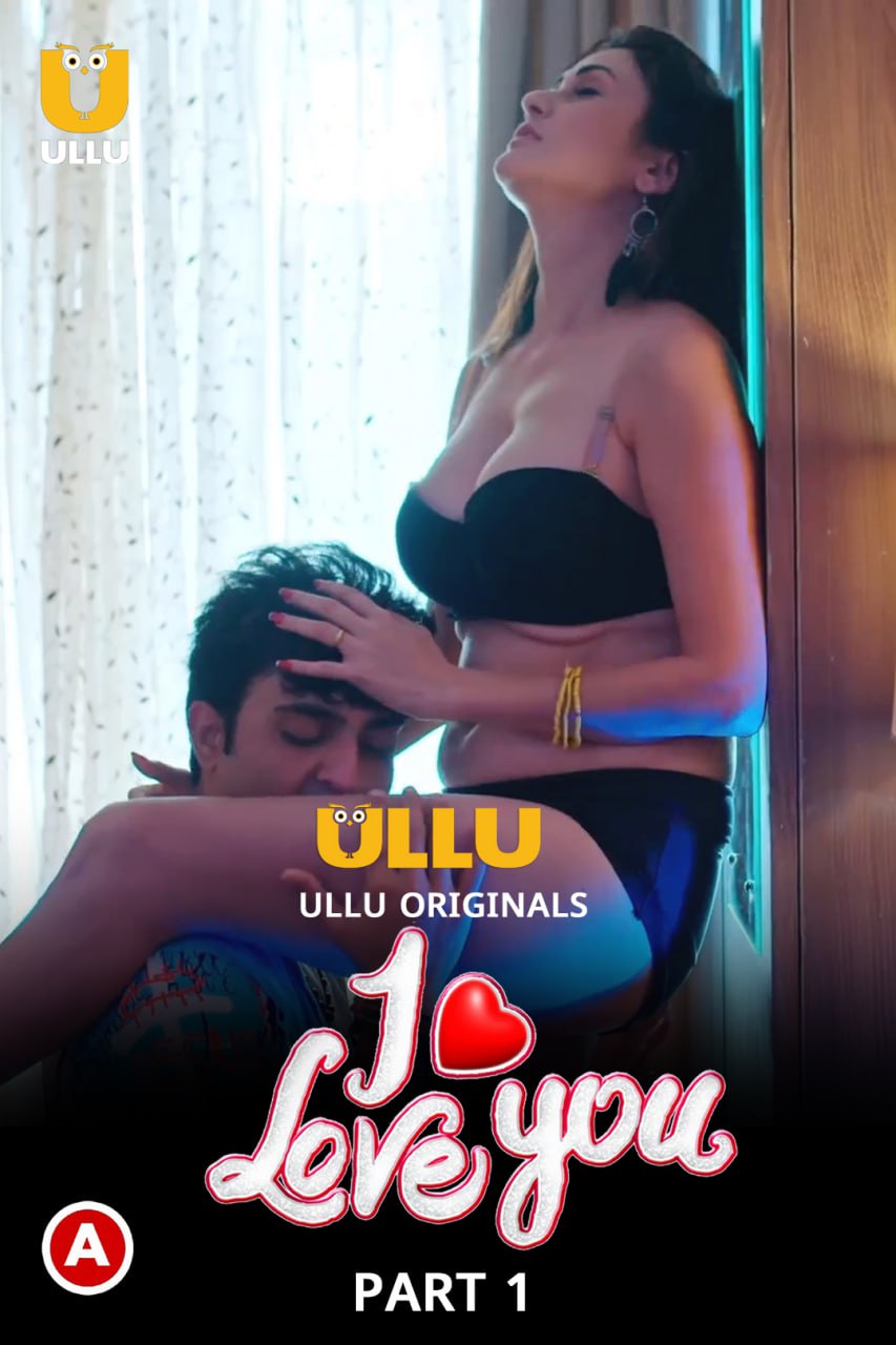 I Love You Prat 01 2023 Hindi Web Series Episode 03 Ullu Originals Free Download