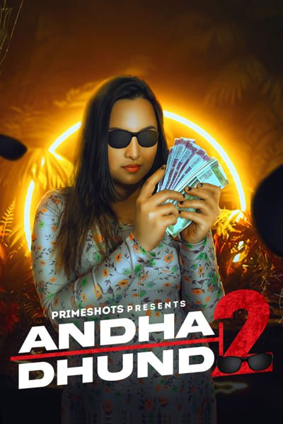 Andha Dhund 2 2023 Hindi Web Series Episode 02 PrimeShots Originals Free Download