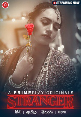 Stranger 2023 Hindi Web Series Season 01 Episode 03 Primeplay Originals Free Download