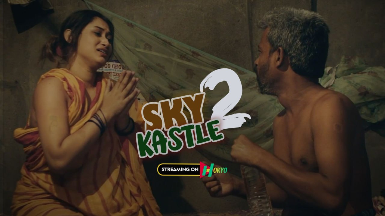 Sky Kastle 2 2023 Hindi Hot Short Films Hokyo Originals 
