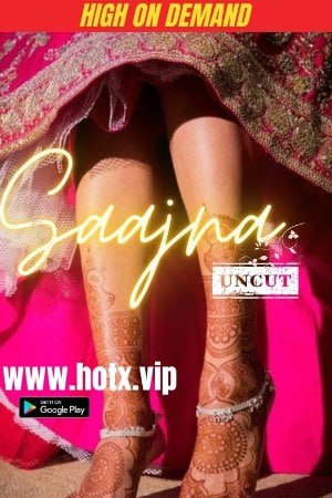 Saajna 2023 Hindi Uncut Short Flim HotX Originals Free Download