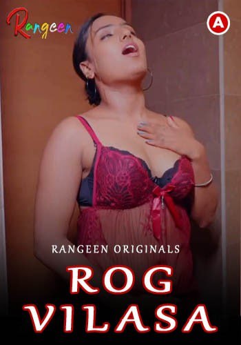 Rog Vilasa 2023 Hindi Web Series Episode 02 Ranggen Originals Free Download