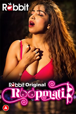 Roopmati 2023 RabbitMovies Originals Hindi Hot Web Series